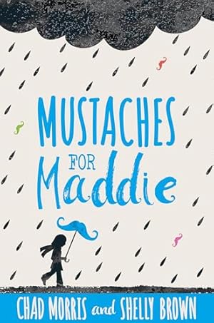 Bild des Verkufers fr Mustaches for Maddie zum Verkauf von WeBuyBooks