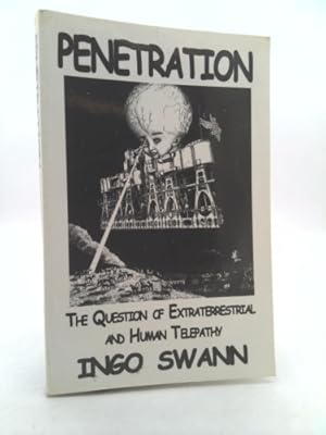 Seller image for Penetration: The Question of Extraterrestrial and Human Telepathy for sale by ThriftBooksVintage