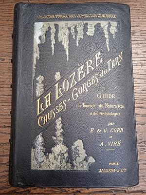 Bild des Verkufers fr La lozre, Causses, Gorges du Tarn, guide du touriste, du naturaliste et de l'archologue zum Verkauf von Abraxas-libris