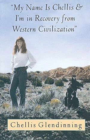 Seller image for My Name is Chellis and I'm in Recovery from Western Civilization for sale by WeBuyBooks