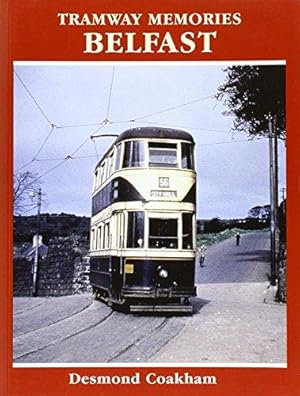 Image du vendeur pour Tramway Memories: Belfast: The Last Decades of Belfast's Trams mis en vente par WeBuyBooks