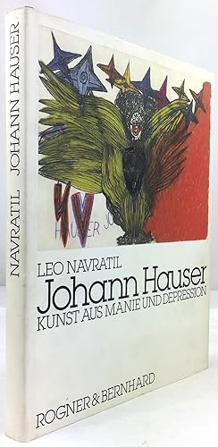 Bild des Verkufers fr Johann Hauser. Kunst aus Manie und Depression. zum Verkauf von Antiquariat Heiner Henke