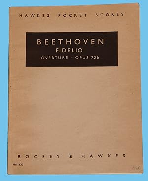 Beethoven - Fidelio Overture . Opus 72b / Hawkes Pocket Scores No. 120 /