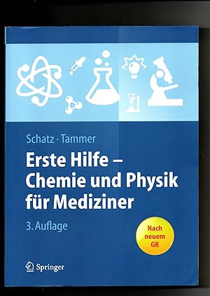 Seller image for Jrgen Schatz, Robert Tammer, Erste Hilfe - Chemie und Physik fr Mediziner (2015) for sale by sonntago DE