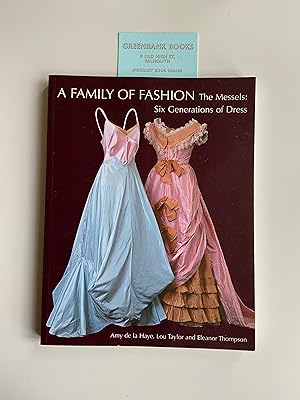 Seller image for A Family Of Fashion: The Messels: Six Generations Of Dress for sale by Greenbank Books