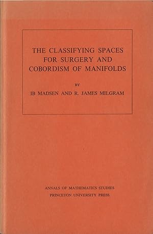 Bild des Verkufers fr The Classifying Spaces for Surgery and Cobordism of Manifolds zum Verkauf von avelibro OHG