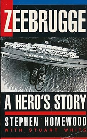 Seller image for Zeebrugge: A Hero's Story for sale by WeBuyBooks