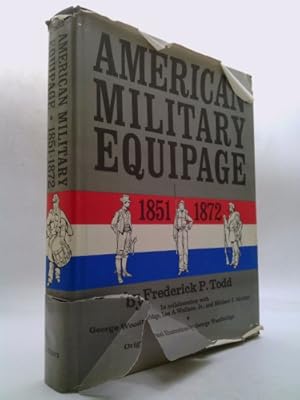 Image du vendeur pour American Military Equipage 1851-1872: State Forces mis en vente par ThriftBooksVintage