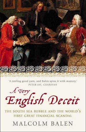 Seller image for Very English Deceit: The Secret History of the South Sea Bubble and the First Great Financial Scandal for sale by WeBuyBooks