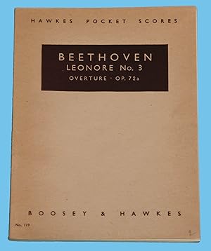 Beethoven - Leonore No. 3., Overture . Op. 72a / Hawkes Pocket Scores No. 119 /