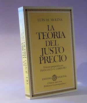 LA TEORIA DEL JUSTO PRECIO. Edición preparada por Francisco G. Camacho.