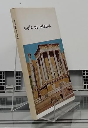 Imagen del vendedor de Mrida, gua de la ciudad y sus monumentos (cuarta edicin corregida y aumentada) a la venta por Librera Dilogo