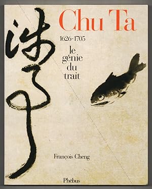 CHU TA 1626-1705. Le génie du trait.