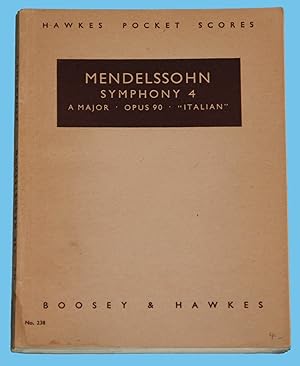 Mendelssohn - Symphony 4 A major . Opus 90 . "Italien" / Hawkes Pocket Scores No. 238 /