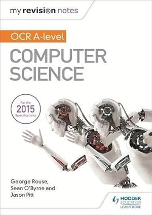 Seller image for My Revision Notes OCR A level Computer Science for sale by WeBuyBooks 2