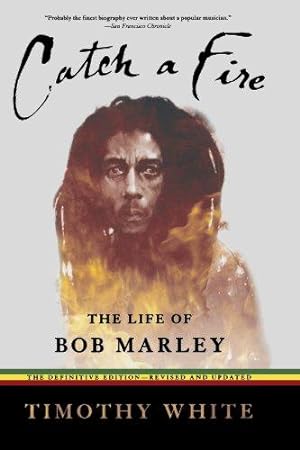 Bild des Verkufers fr Catch a Fire: The Life of Bob Marley zum Verkauf von WeBuyBooks