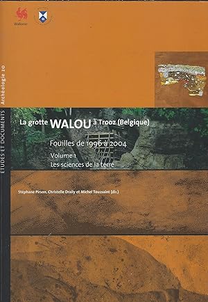 Imagen del vendedor de *La grotte Walou  Trooz (Belgique). Fouilles de 1996  2004 a la venta por Librairie Archaion