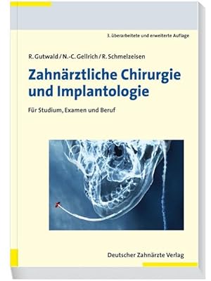 Seller image for Zahnrztliche Chirurgie und Implantologie: Fr Studium, Examen und Beruf for sale by buchlando-buchankauf