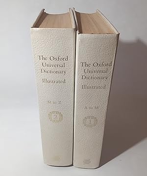 The Oxford Universal Dictionary Illustrated. On historical principles repared by William Little, ...