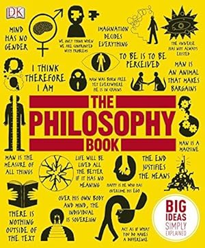 Bild des Verkufers fr The Philosophy Book: Big Ideas Simply Explained zum Verkauf von WeBuyBooks