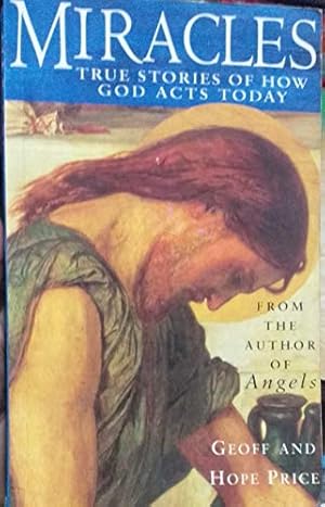 Seller image for Miracles: True Stories of How God Acts for sale by WeBuyBooks