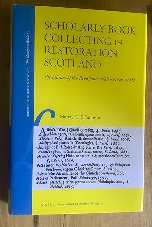 Scholarly Book Collecting in Restoration Scotland. The Library of the Revd James Nairn (1629-1678)