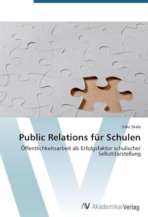 Immagine del venditore per Public Relations fr Schulen venduto da Rheinberg-Buch Andreas Meier eK