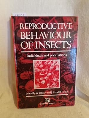 Bild des Verkufers fr Reproductive Behaviour of Insects: Individuals and Populations. zum Verkauf von Versandantiquariat Waffel-Schrder