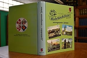 Bild des Verkufers fr Kuhlndchen, unvergessene Heimat. 50 Jahre Mitteilungen "Alte Heimat - Kuhlndchen", seit 1951 "Alte Heimat, Verein Heimattreuer Kuhlndler e.V.". Jubilumsbuch. zum Verkauf von Gppinger Antiquariat