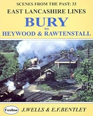 Seller image for East Lancashire lines: Bury to Heywood and Rawtenstall: No. 33 for sale by WeBuyBooks