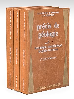 Précis de Géologie (3 Tomes - Complet) Tome 1 : Pétrologie ; Tome 2 : Paléontologie. Stratigraphi...