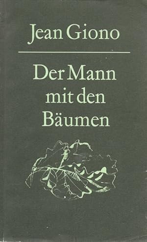 Bild des Verkufers fr Der Mann mit den Bumen bersetzung aus dem Franzsischen und Nachwort von Walter Tappolet zum Verkauf von Flgel & Sohn GmbH