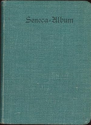 Seneca-Album Weltfrohes und Weltfreies aus Senecas philosophischen Schriften