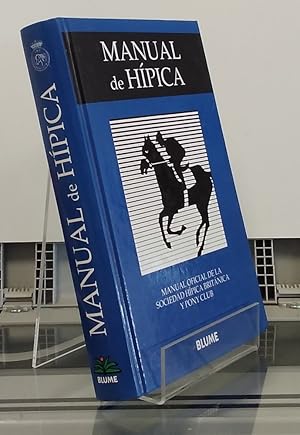 Imagen del vendedor de Manual de hpica. Manual oficial de la Sociedad Hpica Britnica y Pony Club a la venta por Librera Dilogo