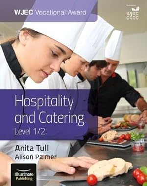 Image du vendeur pour WJEC Vocational Award Hospitality and Catering Level 1/2: Student Book mis en vente par WeBuyBooks