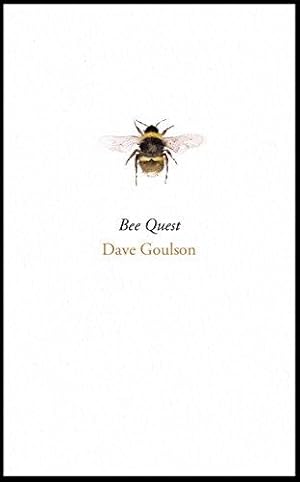 Seller image for Bee Quest: Goulson Dave for sale by WeBuyBooks