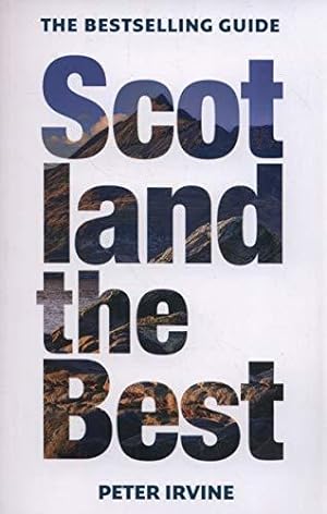 Imagen del vendedor de Scotland The Best: The bestselling guide a la venta por WeBuyBooks 2