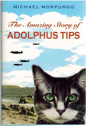 Seller image for THE AMAZING STORY OF ADOLPHUS TIPS for sale by The Avocado Pit