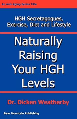 Imagen del vendedor de Naturally Raising Your HGH Levels a la venta por WeBuyBooks