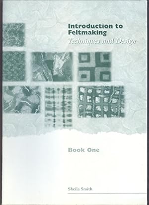 Bild des Verkufers fr Introduction to Feltmaking: Techniques and Design zum Verkauf von WeBuyBooks