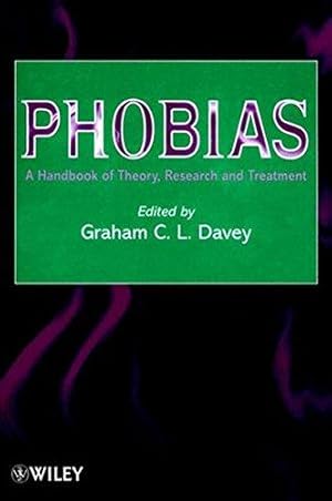 Bild des Verkufers fr Phobias: A Handbook of Theory, Research and Treatment zum Verkauf von WeBuyBooks