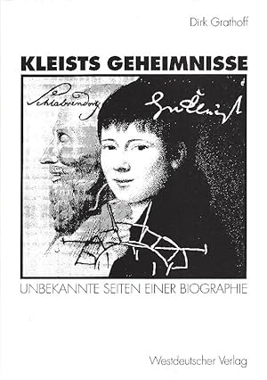 Imagen del vendedor de Kleists Geheimnisse. Unbekannte Seiten einer Biographie. a la venta por Antiquariat Lcke, Einzelunternehmung