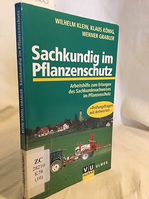 Seller image for Sachkundig im Pflanzenschutz: Arbeitshilfe zum Erlangen des Sachkundenachweises im Pflanzenschutz - Prfungsfragen mit Antworten. for sale by Versandantiquariat Waffel-Schrder