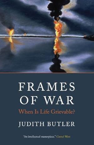 Imagen del vendedor de Frames of War: When is Life Grievable? a la venta por WeBuyBooks