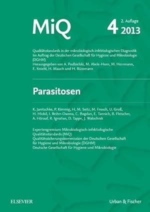 Seller image for MIQ 04: Parasitosen: Qualittsstandards in der mikrobiologisch-infektiologischen Diagnostik for sale by Studibuch