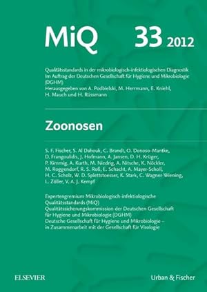 Seller image for MIQ 33: Zoonosen: Qualittsstandards in der mikrobiologisch-infektiologischen Diagnostik for sale by Studibuch