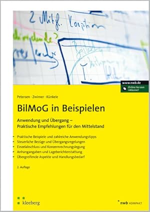 Seller image for BilMoG in Beispielen: Anwendung und bergang - Praktische Empfehlungen fr den Mittelstand (NWB kompakt) for sale by Studibuch