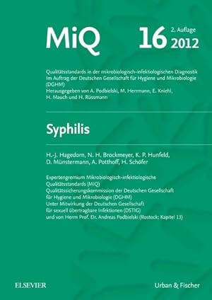 Bild des Verkufers fr MIQ 16: Qualittsstandards in der mikrobiologisch-infektiologischen Diagnostik: Syphilis zum Verkauf von Studibuch