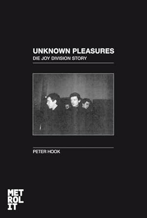 Bild des Verkufers fr Unknown Pleasures: Die Joy-Division-Story zum Verkauf von Studibuch