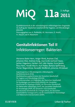 Seller image for MIQ 11a: Genitalinfektionen, Teil II Infektionserreger: Bakterien: Qualittsstandards in der mikrobiologisch-infektiologischen Diagnostik for sale by Studibuch